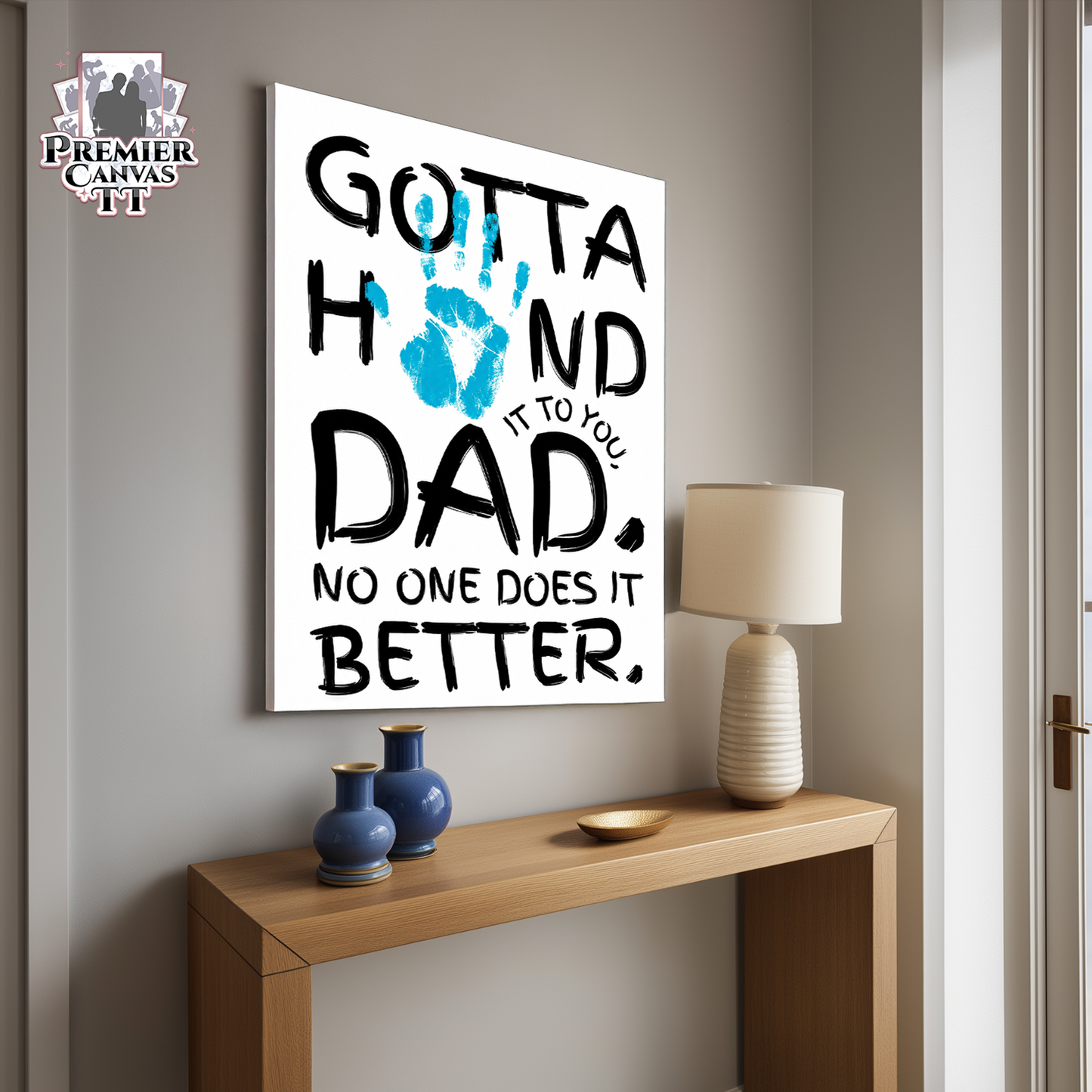 Gotta Hand Dad